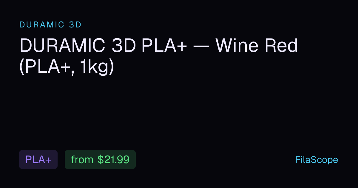 DURAMIC 3D PLA+ — Wine Red (PLA+, 1kg) by DURAMIC 3D — Specs, Prices ...